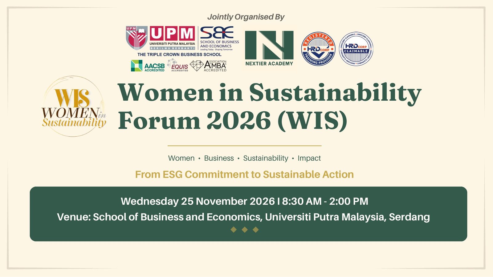 Title card for the Women in Sustainability Forum 2026, jointly organised by the School of Business and Economics, Universiti Putra Malaysia, and NexTier Academy: Wednesday 25 November 2026, 8.30am to 2pm, Serdang.